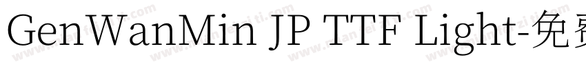 GenWanMin JP TTF Light字体转换